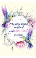 My Day Begins and Ends With Gratitude Journal