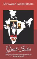 Great India: Her glory, leadership and guidance for Universal peace