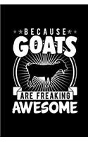 Because Goats Are Freaking Awesomw