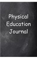 Physical Education Journal Chalkboard Design Lined Journal Pages