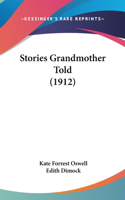 Stories Grandmother Told (1912)