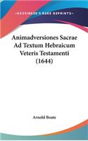 Animadversiones Sacrae Ad Textum Hebraicum Veteris Testamenti (1644): (English)