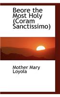Beore the Most Holy (Coram Sanctissimo)