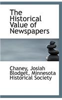 The Historical Value of Newspapers: (English)