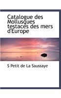 Catalogue Des Mollusques Testac?'s Des Mers D'Europe