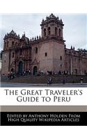 The Great Traveler's Guide to Peru