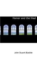 Homer and the Iliad