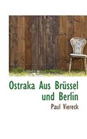 Ostraka Aus Brussel Und Berlin