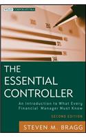 The Essential Controller: An Introduction to What Every Financial Manager Must Know