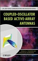 Coupled-Oscillator Based Active-Array Antennas: (11 JPL Deep-Space Communications and Navigation Series)