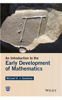 An Introduction to the Early Development of Mathematics: A Gentle Introduction to the Early Development of Mathematics