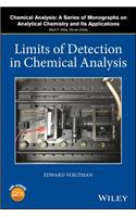Limits of Detection in Chemical Analysis: (Chemical Analysis: A Series of Monographs on Analytical Chemistry and Its Applications)
