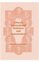 Liberals, International Relations and Appeasement