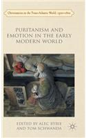 Puritanism and Emotion in the Early Modern World