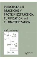 Principles and Reactions of Protein Extraction, Purification, and Characterization