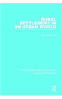 Rural Settlement in an Urban World