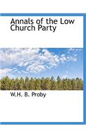 Annals of the Low Church Party