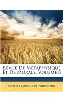 Revue de Metaphysique Et de Morale, Volume 8