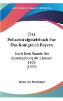 Polizeistrafgesetzbuch Fur Das Konigreich Bayern