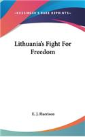 Lithuania's Fight For Freedom