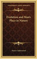 Evolution and Man's Place in Nature