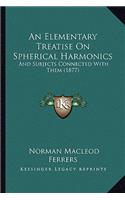 An Elementary Treatise On Spherical Harmonics