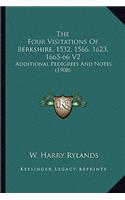 Four Visitations of Berkshire, 1532, 1566, 1623, 1665-66 V2