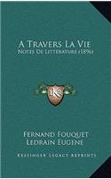 A Travers La Vie