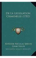 De La Legislation Criminelle (1782)