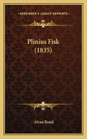 Plinius Fisk (1835)