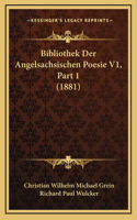 Bibliothek Der Angelsachsischen Poesie V1, Part 1 (1881)