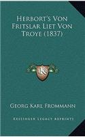 Herbort's Von Fritslar Liet Von Troye (1837)
