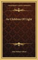 As Children Of Light