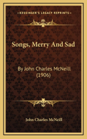 Songs, Merry And Sad