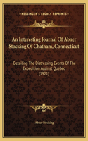 Interesting Journal Of Abner Stocking Of Chatham, Connecticut