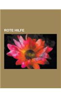 Rote Hilfe: Mitglied Der Roten Hilfe, Clara Zetkin, Herbert Wehner, Wilhelm Pieck, Olga Korner, Max Christiansen-Clausen, Erich Mu