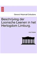 Beschrijving Der Loonsche Leenen in Het Hertogdom Limburg.