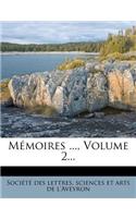Memoires ..., Volume 2...