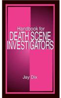 Handbook for Death Scene Investigators