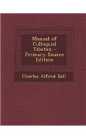 Manual of Colloquial Tibetan