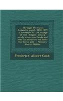 Through the First Antarctic Night, 1898-1899: A Narrative of the Voyage of the Belgica Among Newly Discovered Lands and Over an Unknown Sea about the