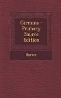 Carmina - Primary Source Edition