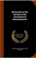 Memorials of the Society of the Cincinnati of Massachusetts