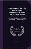 Anecdotes of the Life of the Right Honourable William Pitt, Earl Chatham