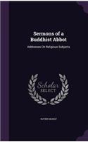 Sermons of a Buddhist Abbot