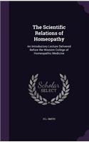 The Scientific Relations of Homeopathy