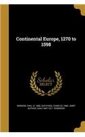 Continental Europe, 1270 to 1598