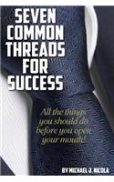 7 Common Threads for Success