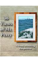 36 Views of Mt. Perry