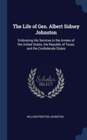 Life of Gen. Albert Sidney Johnston